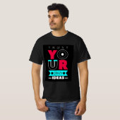 Vertrouw je Gekke Ideeën T-shirt (Voorkant volledig)