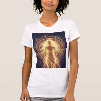 Vertrouw Je Gloed Kosmisch Stralend Licht Lichaam T-shirt