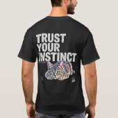 Vertrouw je instinct kattenliefhebber cadeau t-shirt (Achterkant)