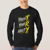 vertrouw je vermogen t-shirt (Voorkant)