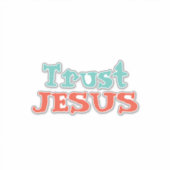 ‘Vertrouw JESUS’ Christelijke Quote  Sticker (Voorkant)