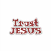 ‘Vertrouw JESUS’ Christelijke Quote  Sticker (Voorkant)