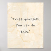 Vertrouw jezelf. Je kunt dit doen." Poster (Voorkant)
