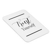 'Vertrouw jezelf' tekst in zwarte letters Magneet (Rechterzijde)