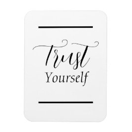 'Vertrouw jezelf' tekst in zwarte letters Magneet