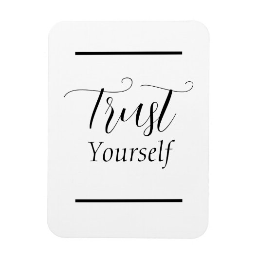 'Vertrouw jezelf' tekst in zwarte letters Magneet (Verticaal)