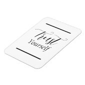 'Vertrouw jezelf' tekst in zwarte letters Magneet (Linkerzijde)