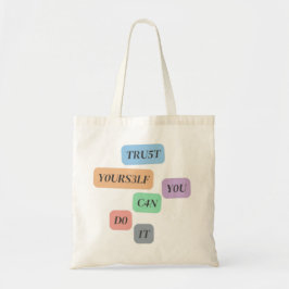 Vertrouw jezelf tote bag