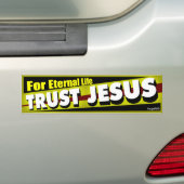 Vertrouw Jezus voor het eeuwige leven Bumpersticker (Op auto)