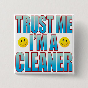 Vertrouw me aan Cleaner Life B Vierkante Button 5,1 Cm