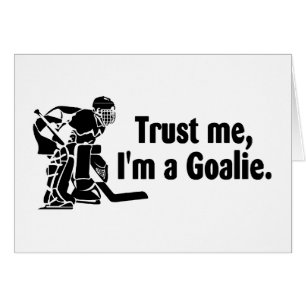 Vertrouw me aan een Goalie (Hockey)