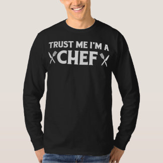 Vertrouw me aan hem als chef | Grappig liefdescita T-shirt