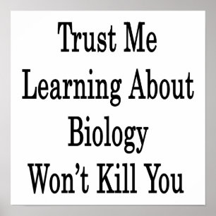 Vertrouw me aan het leren over biologie zal je nie poster