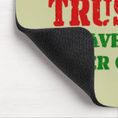 Vertrouw me - alles onder controle muismat (Hoek)