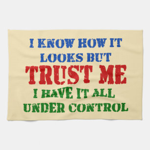 Vertrouw me — alles onder controle theedoek