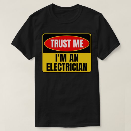 Vertrouw me als elektricien t-shirt (Design voorkant)