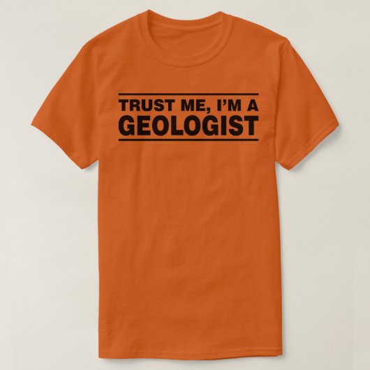 Vertrouw me als geoloog t-shirt (Design voorkant)