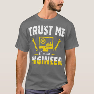 Vertrouw me als ingenieur 16 t-shirt