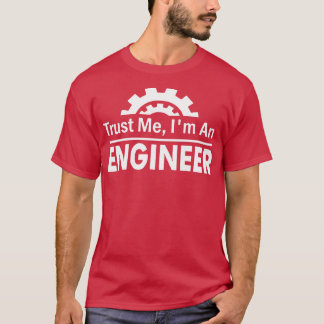 Vertrouw me als ingenieur t-shirt