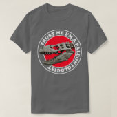 Vertrouw me als paleontoloog t-shirt (Design voorkant)