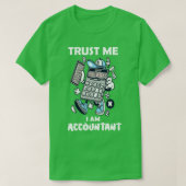 Vertrouw me dat ik accountant ben t-shirt (Design voorkant)