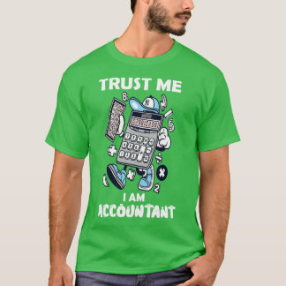 Vertrouw me dat ik accountant ben t-shirt