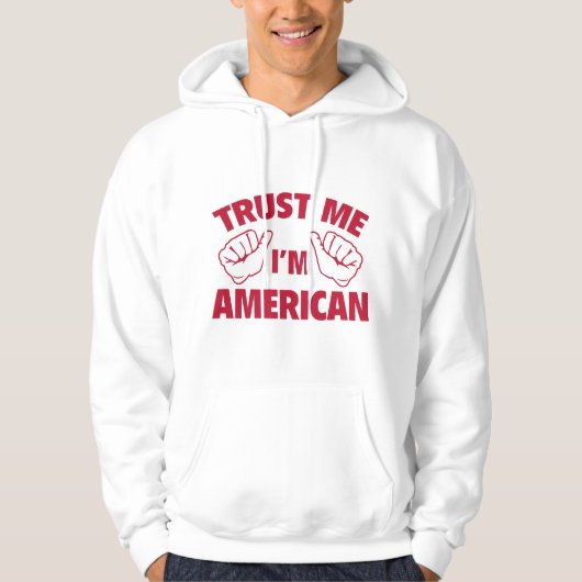 Vertrouw me dat ik Amerikaans ben Hoodie (Voorkant)