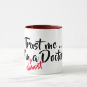 vertrouw me dat ik bijna een dokter ben die medisc mok (Midden)