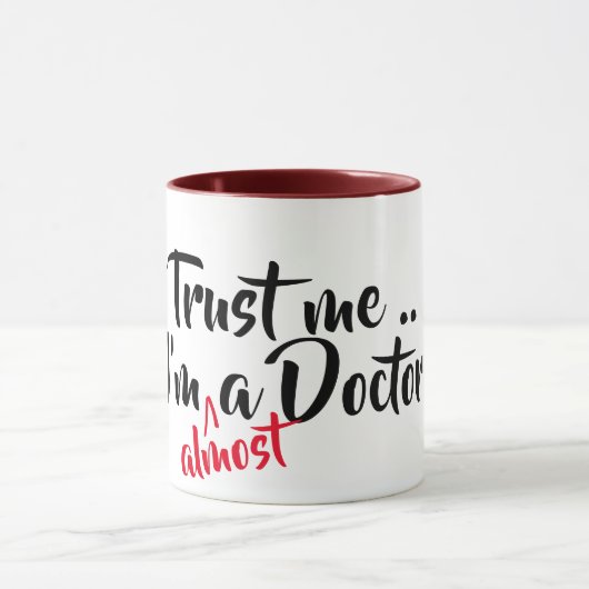 vertrouw me dat ik bijna een dokter ben die medisc mok (Midden)