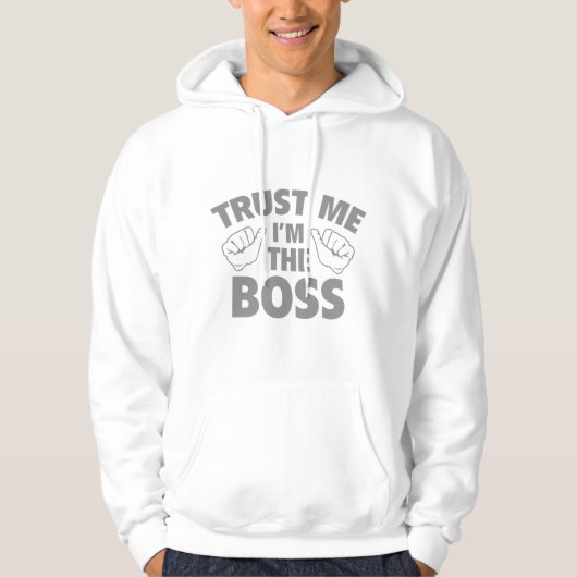 Vertrouw me dat ik de baas ben hoodie (Voorkant)