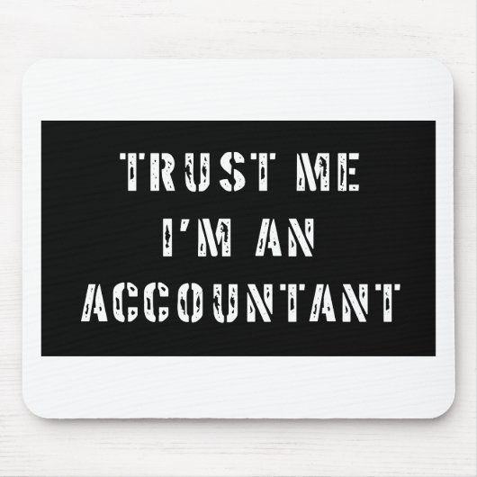 Vertrouw me dat ik een accountant ben muismat (Voorkant)