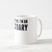 Vertrouw me dat ik een actuaris ben koffiemok (Voorkant rechts)