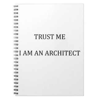 Vertrouw me dat ik een architect ben notitieboek