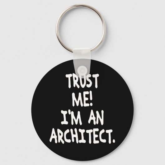 VERTROUW ME DAT IK EEN ARCHITECT BEN SLEUTELHANGER (Voorkant)