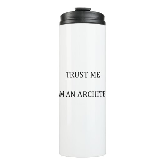 Vertrouw me dat ik een architect ben thermosbeker (Voorkant)