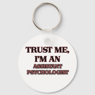 Vertrouw me dat ik een assistent psycholoog ben sleutelhanger