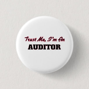 Vertrouw me dat ik een Auditor ben Ronde Button 3,2 Cm