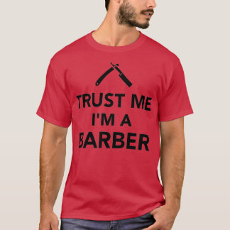 Vertrouw me dat ik een Barber 1 ben T-shirt