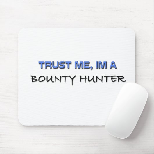 Vertrouw me dat ik een Bounty Hunter ben Muismat (Met muis)