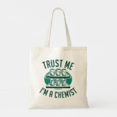 Vertrouw me dat ik een chemicus ben tote bag (Achterkant)