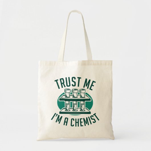 Vertrouw me dat ik een chemicus ben tote bag (Voorkant)