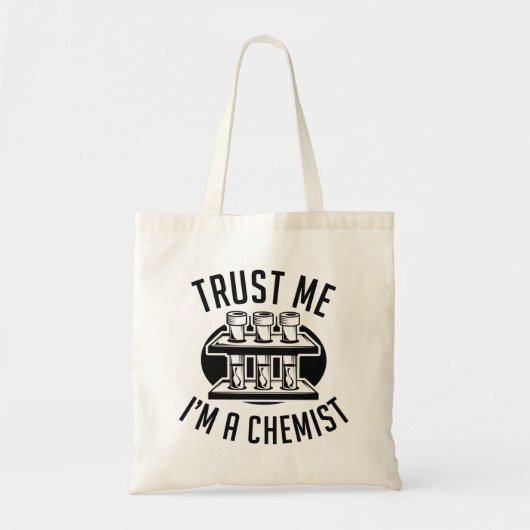 Vertrouw me dat ik een chemicus ben tote bag (Voorkant)