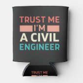 Vertrouw me dat ik een civiel ingenieur ben blikjeskoeler (Voorkant)