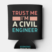 Vertrouw me dat ik een civiel ingenieur ben blikjeskoeler (Achterkant)