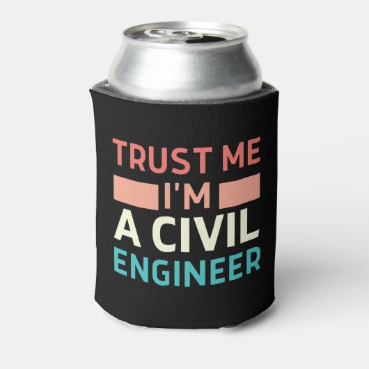 Vertrouw me dat ik een civiel ingenieur ben blikjeskoeler (Blikje Achterkant)