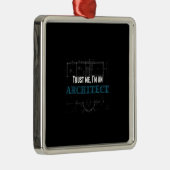 vertrouw me dat ik een civiele architect ben metalen ornament (Rechts)