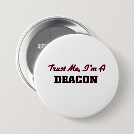 Vertrouw me dat ik een Deacon ben Ronde Button 7,6 Cm (Voorkant /achterkant)