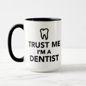Vertrouw me dat ik een Dentist ben Mok (Links)