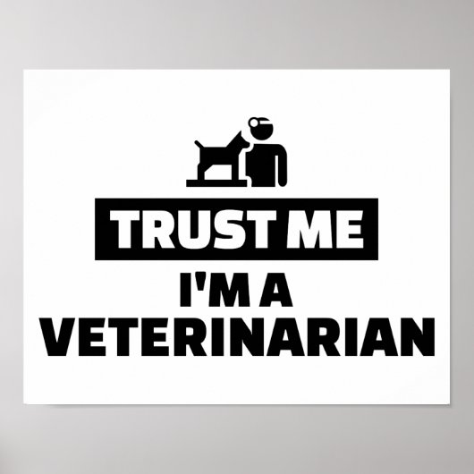 Vertrouw me dat ik een dierenarts ben poster (Voorkant)