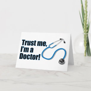 Vertrouw me dat ik een Doctor Funny Greetings Card Kaart